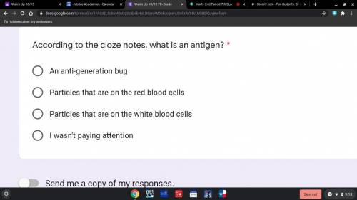 According to the cloze notes, what is an antigen? *