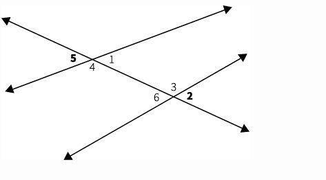 Use the figure to decide the type of angle pair that describes ∠5 and ∠2.

alternate interior angl