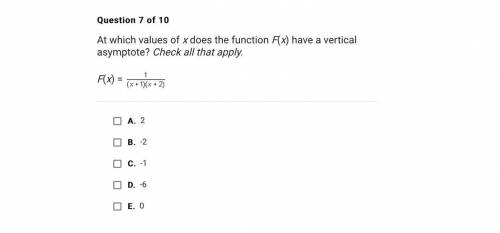 At which values of x does the function f(x) have a vertical asymptote? check all that apply.