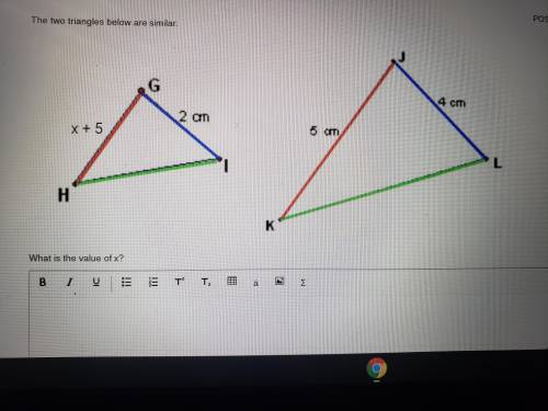 The twon triangles below are similar. What is the value of x?