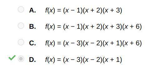 Which equation could possibly represent the graphed function?

A. f(x) = (x − 1)(x + 2)(x + 3)B. f