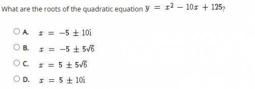 What are the roots of the quadratic equation y=x^2 - 10x +125?