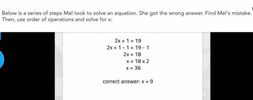 Below is a series of steps Mel took to solve an equation. She got the wrong answer. Find Mel's mist