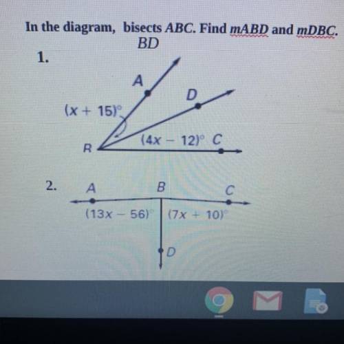 In the diagram, bisects ABC. Find mABD and mDBC