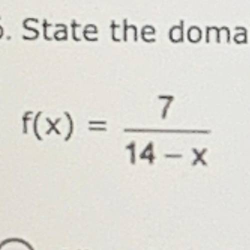 State the domain of the rational function. (1 point)
F(x)=7/14-x
