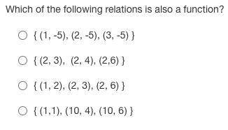 Which of the following relations is also a function?