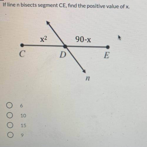 If line n bisects segment CE, find the positive value of x.
A.6
B.10
C.15
D.9