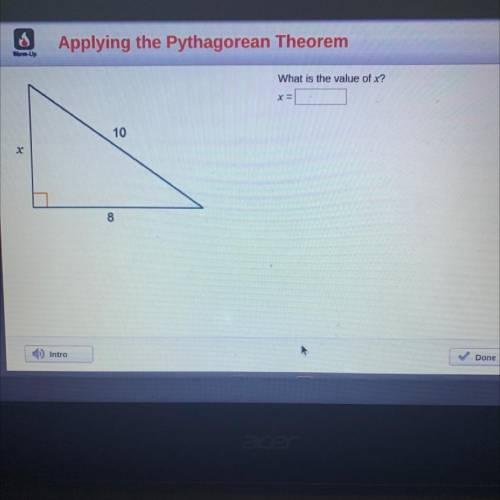 Applying the Pythagorean Theorem
What is the value of x?
x = ?