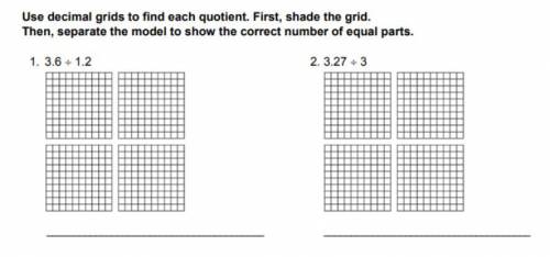 Use decimal grids to find each quotient.