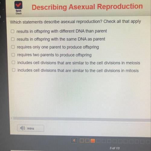 Which statements describe asexual reproduction? Check all that apply