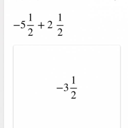 What does -5 1/2 + 2 1/2 equal.?