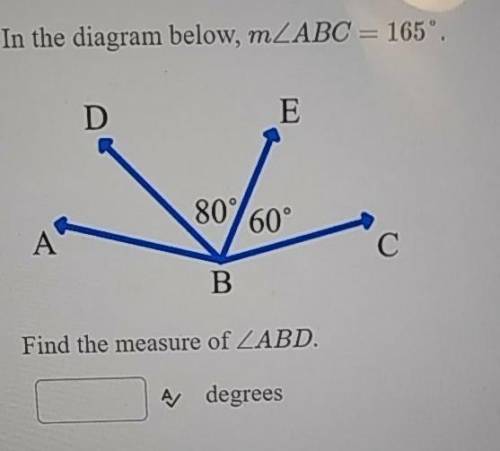 In the diagram below m abc equals 165°find the measure of ABD