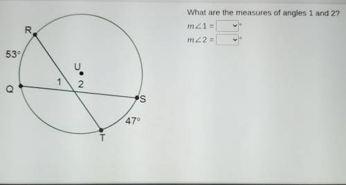What are the measures of angles 1 and 2? R m21 = m22 = 539 U 1 2. 2 S 470 T
