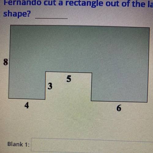 Fernando cut a rectangle out of the larger rectangle. what is the perimeter of the resulting shape?