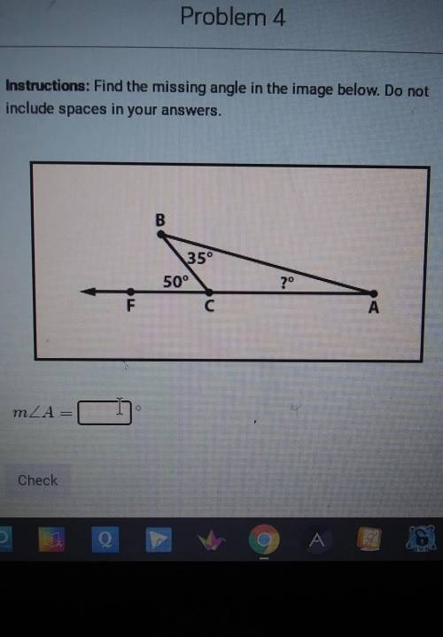 Instructions: Find the missing angle in the image below. Do not include spaces in your answers.