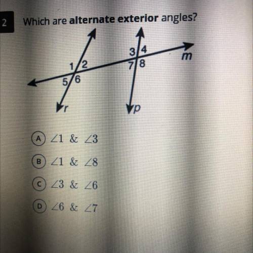Which are alternate exterior angles? HELPPP PLZZZ!