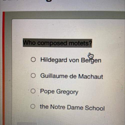 Who composed motets?