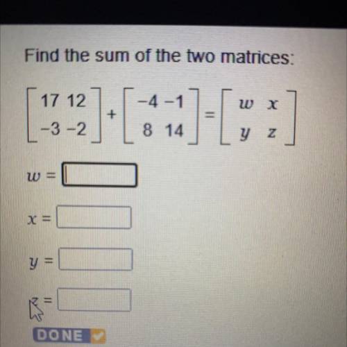 Find the sum of the two matrices: