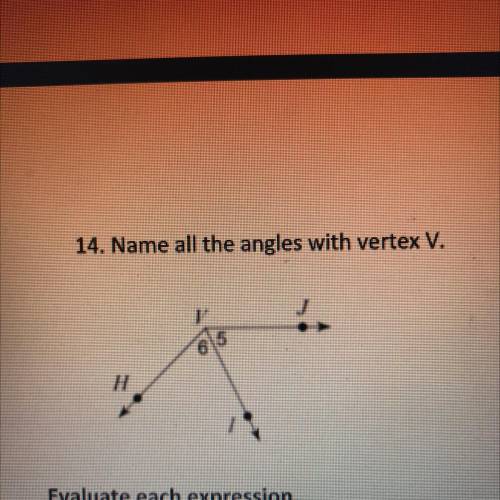 14. Name all the angles with vertex V