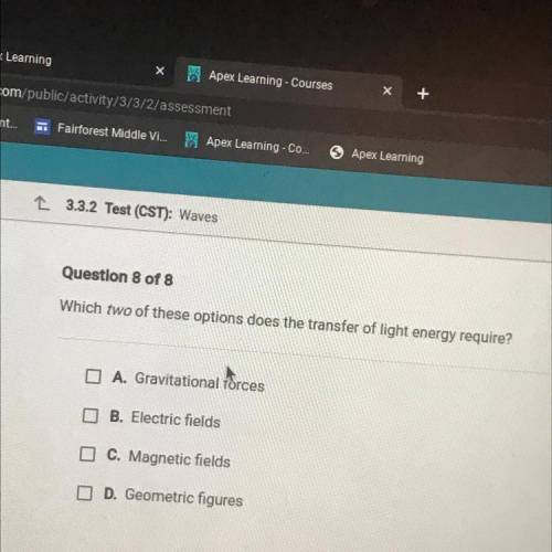 Which two of these options does the transfer of light energy require