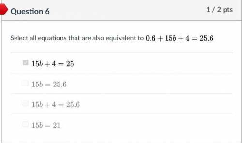 Eqations that are equivilant to 0.6+15b+4=25.6