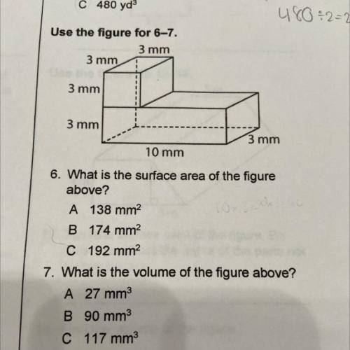6. What is the surface area of the figure
above?
A 138 mm2
B 174 mm2
C 192 mm2