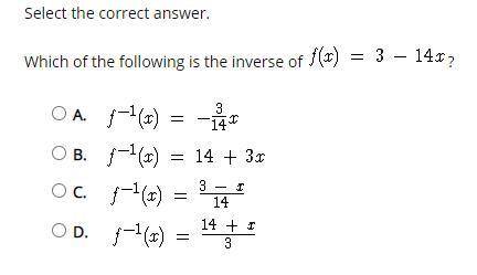 Select the correct answer.
Which of the following is the inverse of ?