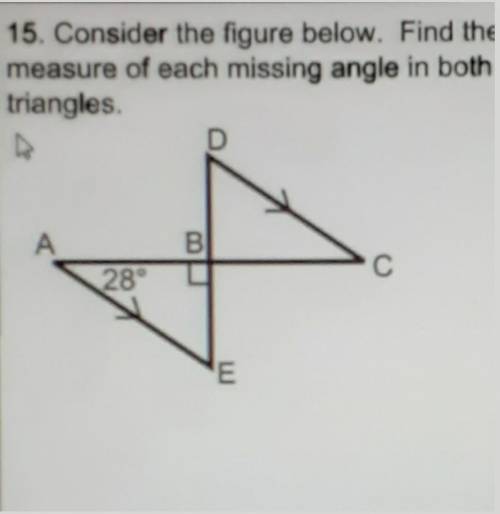 Consider the figure below. Find the measure of each missing angle in both triangles.