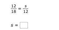 Solve for s in the proportion.