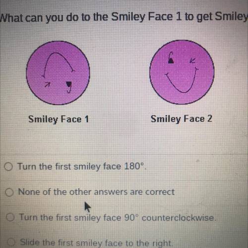 What can you do to the Smiley Face 1 to get Smiley Face 2?