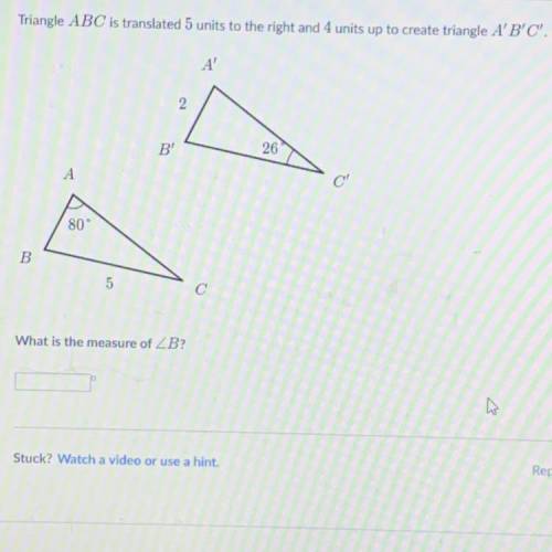 Triangle ABC is translated 5 units to the right and 4 units up to create triangle A'B'C'.

What is