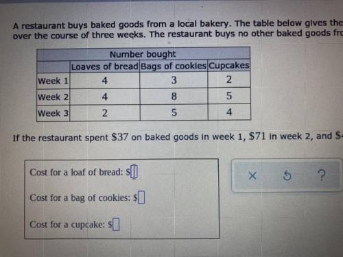 NEED HELP ASAP

A restaurant buys baked goods from a local bakery. The table below gives the numbe