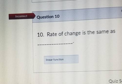 Rate of change is the same as will mark brainiest