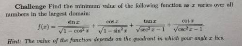 Please help with this Challenge question. It is from a trig class, so I can't use calc to solve it.