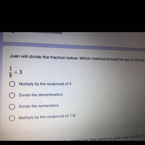 Juan will divide the fraction below. Which method should he use to divide?