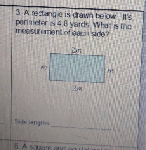 a rectangular is drawn below its perimeter is 4.8 yards what is the measure of each side one side i