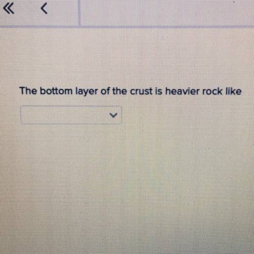 The bottom layer of the crust is heavier rock like