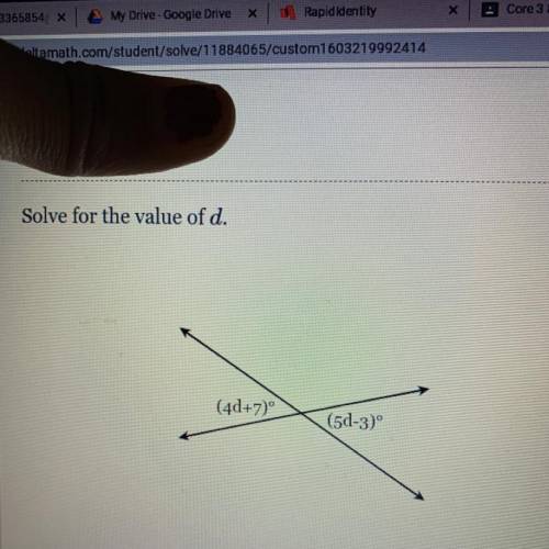 Solve for the value of d.
(40+7)
(5d-3)°
HELP PLEASE