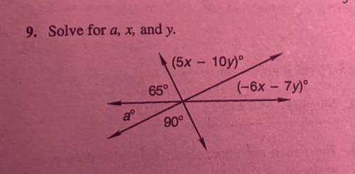 Solve for a, x, and y. pls help