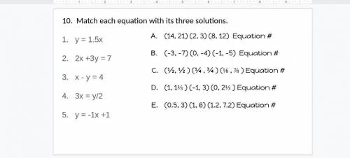 Answerthis question and explain your answers

10. Match each equation with its three solutions.
1.