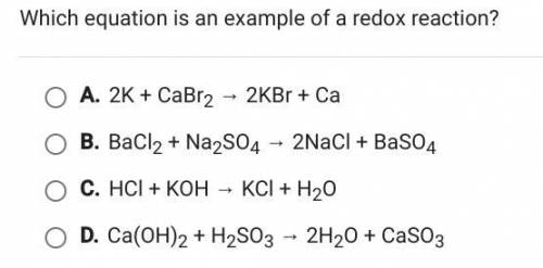 PLEASE HELP FAST 
Which equation is an example of a redox reaction?