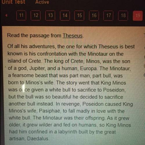 HELP IM TIMED

Read the passage from Theseus.
The passage most supports the conclusion that
O most