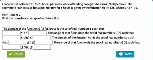 PLS HELP ASAP! Grace works between 10 to 20 hours per week while attending college. She earns $9.00