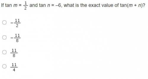 If tan m = One-half and tan n = –6, what is the exact value of tan(m + n)?

Negative StartFraction