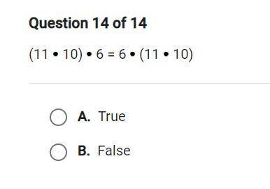 (11 . 10) . 6 = 6 . (11 . 10)
true or false