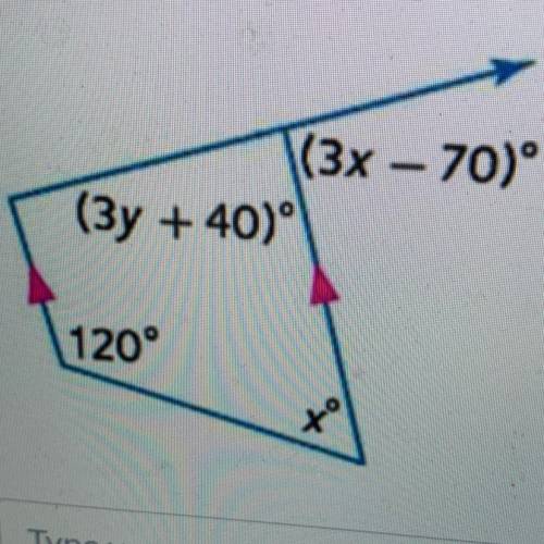 (3x – 70)
(3y + 40)°
120°
X
