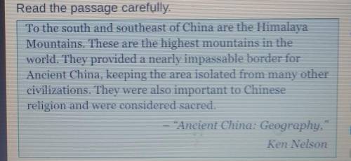 Base on the passage,why were the Himalaya Mountains important to the people of ancient China?Choose