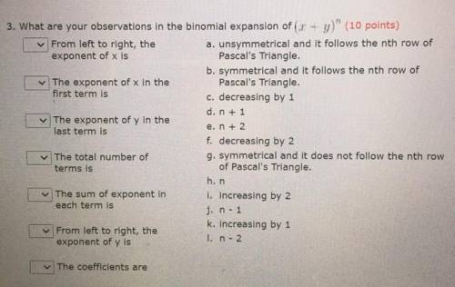 Binomial theorem 
What are your observations in the binomial expansion of (x+y)^n