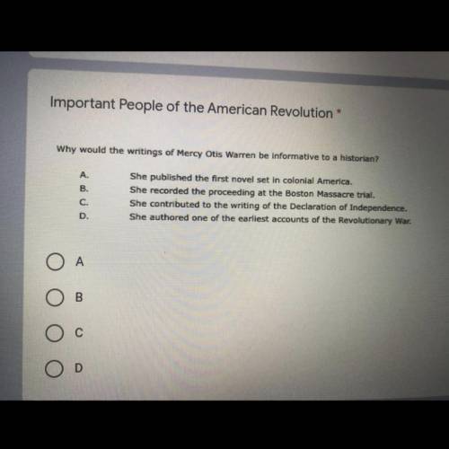 HELP ME IF YOURE GOOD WITH THE AMERICAN REVOLUTION LOOK AT MY QUESTIONS AND HELP ME FOR THIS TEST I