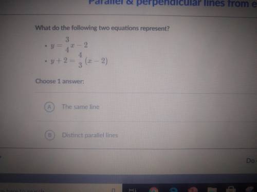 Are these the same line, distinct parallel lines, perpendicular lines, or intersecting, but not per